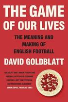 Couverture du livre « Game Of Our Lives, The » de David Goldblatt aux éditions Viking Adult