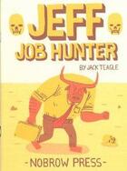 Couverture du livre « Jeff : job hunter » de Jack Teagle aux éditions Nobrow