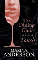 Couverture du livre « The Dining Club: Part 5 » de Marina Anderson aux éditions Little Brown Book Group Digital