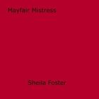 Couverture du livre « Mayfair Mistress » de Sheila Foster aux éditions Epagine