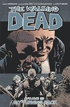 Couverture du livre « The walking dead t.25 ; no turning back » de Charlie Adlard et Robert Kirkman aux éditions Image Comics