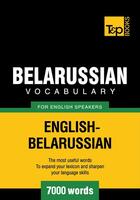 Couverture du livre « Belarussian Vocabulary for English Speakers - 7000 Words » de Andrey Taranov aux éditions T&p Books