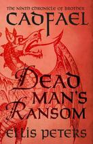 Couverture du livre « Dead Man's Ransom » de Ellis Peters aux éditions Head Of Zeus