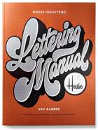 Couverture du livre « House industries lettering manual » de Ken Barber aux éditions Random House Us