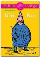 Couverture du livre « Ubu roi » de Stephane Guinoiseau et Alfred Jarry aux éditions Hachette Education