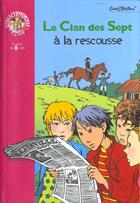 Couverture du livre « Le clan des sept a la rescousse » de Enid Blyton aux éditions Hachette Jeunesse