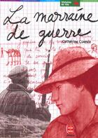 Couverture du livre « La marraine de guerre » de Cuenca-C aux éditions Le Livre De Poche Jeunesse