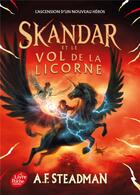 Couverture du livre « Skandar Tome 1 : Skandar et le vol de la licorne » de A.F. Steadman aux éditions Le Livre De Poche Jeunesse