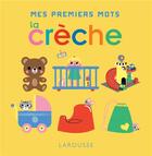 Couverture du livre « La creche » de Gwe aux éditions Larousse