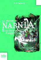 Couverture du livre « Le monde de Narnia Tome 6 : le fauteuil d'argent » de Clive-Staples Lewis aux éditions Gallimard Jeunesse