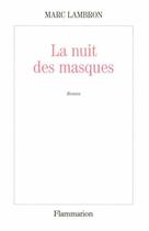 Couverture du livre « La nuit des masques » de Marc Lambron aux éditions Flammarion