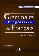 Couverture du livre « Grammaire progressive du français niveau perfectionnement » de Maia Gregoire aux éditions Cle International