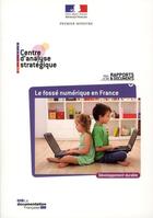Couverture du livre « Le fossé numerique en France » de Centre D'Analyse Strategique aux éditions Documentation Francaise