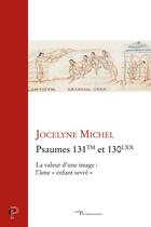 Couverture du livre « Psaumes 131TM et 130LXX » de Jocelyne Michel aux éditions Cerf