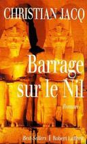 Couverture du livre « Barrage sur le Nil » de Christian Jacq aux éditions Robert Laffont