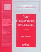 Couverture du livre « Droit communautaire des affaires (2e édition) » de Cyril Nourissat aux éditions Dalloz