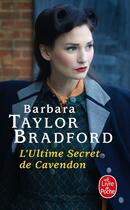 Couverture du livre « L'ultime secret de Cavendon » de Barbara Taylor Bradford aux éditions Le Livre De Poche