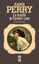 Couverture du livre « Le crucifié de Farriers' Lane » de Anne Perry aux éditions 12-21