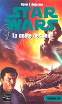 Couverture du livre « Star wars ; la quête des jedi » de Kevin J. Anderson aux éditions Fleuve Editions