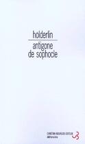 Couverture du livre « L'antigone de sophocle » de Friedrich Holderlin aux éditions Christian Bourgois