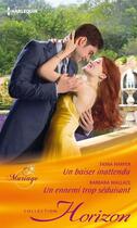 Couverture du livre « Un baiser inattendu ; un ennemi trop séduisant » de Fiona Harper et Barbara Wallace aux éditions Harlequin