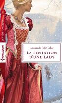 Couverture du livre « La tentation d'une lady » de Amanda Mccabe aux éditions Harlequin