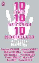 Couverture du livre « 10 ans, 10 auteurs, 10 nouvelles » de  aux éditions J'ai Lu