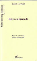 Couverture du livre « Rives en chamade » de Daniele Maoudj aux éditions L'harmattan