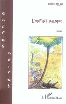 Couverture du livre « L'enfant-palmier » de Alexis Allah aux éditions Editions L'harmattan