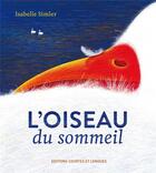 Couverture du livre « L'oiseau du sommeil » de Isabelle Simler aux éditions Courtes Et Longues