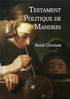 Couverture du livre « Testament politique de Mandrin » de Ange Goudar aux éditions L'escalier