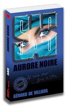 Couverture du livre « SAS t.160 : aurore noire » de Gerard De Villiers aux éditions Sas