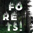 Couverture du livre « Forêts ! » de Andre-Francois Ruaud et Alexandre Mare aux éditions Moutons Electriques