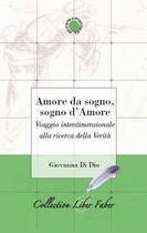 Couverture du livre « Amore da sogno, sogno d'amore » de Giovanna Di Dio aux éditions Liber Faber