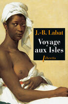 Couverture du livre « Voyage aux isles » de Labat J B aux éditions Libretto