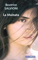 Couverture du livre « La Malnata » de Beatrice Salvioni aux éditions Libra Diffusio