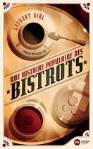 Couverture du livre « Une histoire populaire des bistrots » de Laurent Bihl aux éditions Nouveau Monde