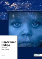 Couverture du livre « Espérance indigo » de Max Dautel aux éditions Nombre 7