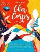 Couverture du livre « Cher corps » de Lea Bordier aux éditions Delcourt