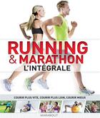 Couverture du livre « Running & marathon, l'intégrale » de  aux éditions Marabout