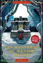 Couverture du livre « Les mystères du manoir hanté » de Eva Frantz et Elin Sandstrom aux éditions Rageot