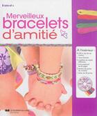 Couverture du livre « Merveilleux bracelets d'amitié ; coffret » de Trisha Pope aux éditions Courrier Du Livre