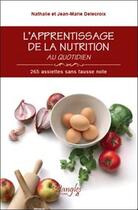 Couverture du livre « L'apprentissage de la nutrition au quotidien » de Delecroix aux éditions Dangles
