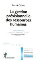 Couverture du livre « La gestion previsionnelle des ressources humaines » de Gilbert/Patrick aux éditions La Decouverte