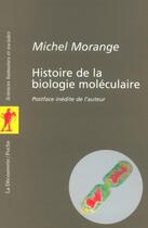 Couverture du livre « Histoire de la biologie moleculaire » de Michel Morange aux éditions La Decouverte