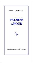 Couverture du livre « Premier amour » de Samuel Beckett aux éditions Minuit