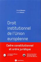 Couverture du livre « Droit institutionnel de l'union européenne (7e édition) » de Louis Dubouis et Claude Blumann aux éditions Lexisnexis