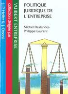 Couverture du livre « Politique Juridique De L'Entreprise » de Deslandes et Laurent aux éditions Vuibert