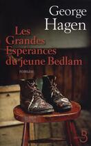Couverture du livre « Les grandes esperances du jeune bedlam » de George Hagen aux éditions Belfond