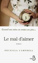 Couverture du livre « Le mal d'aimer » de Drusilla Campbell aux éditions Belfond